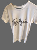 Try Again T-shirt